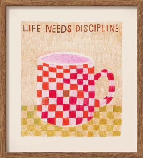  Life needs Discipline